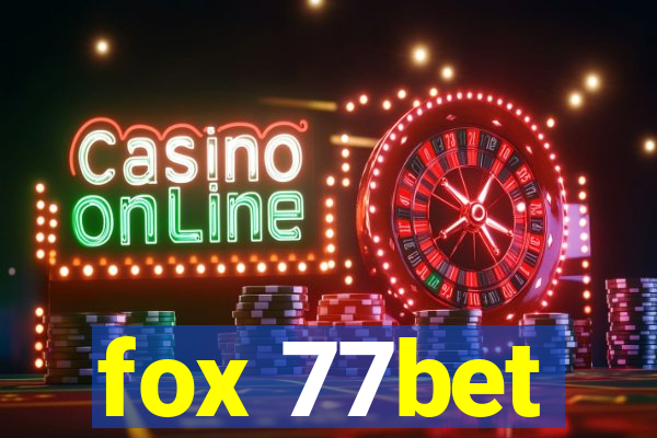 fox 77bet